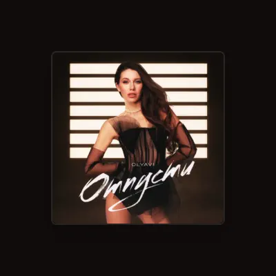 Listen to OlyaVi, watch music videos, read bio, see tour dates & more!