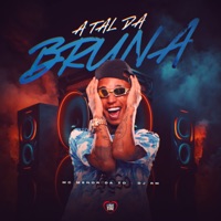 A Tal da Bruna - Single - Mc Menor da ZO & DJ RM