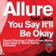 You Say It ll Be Okay feat Jeza EP