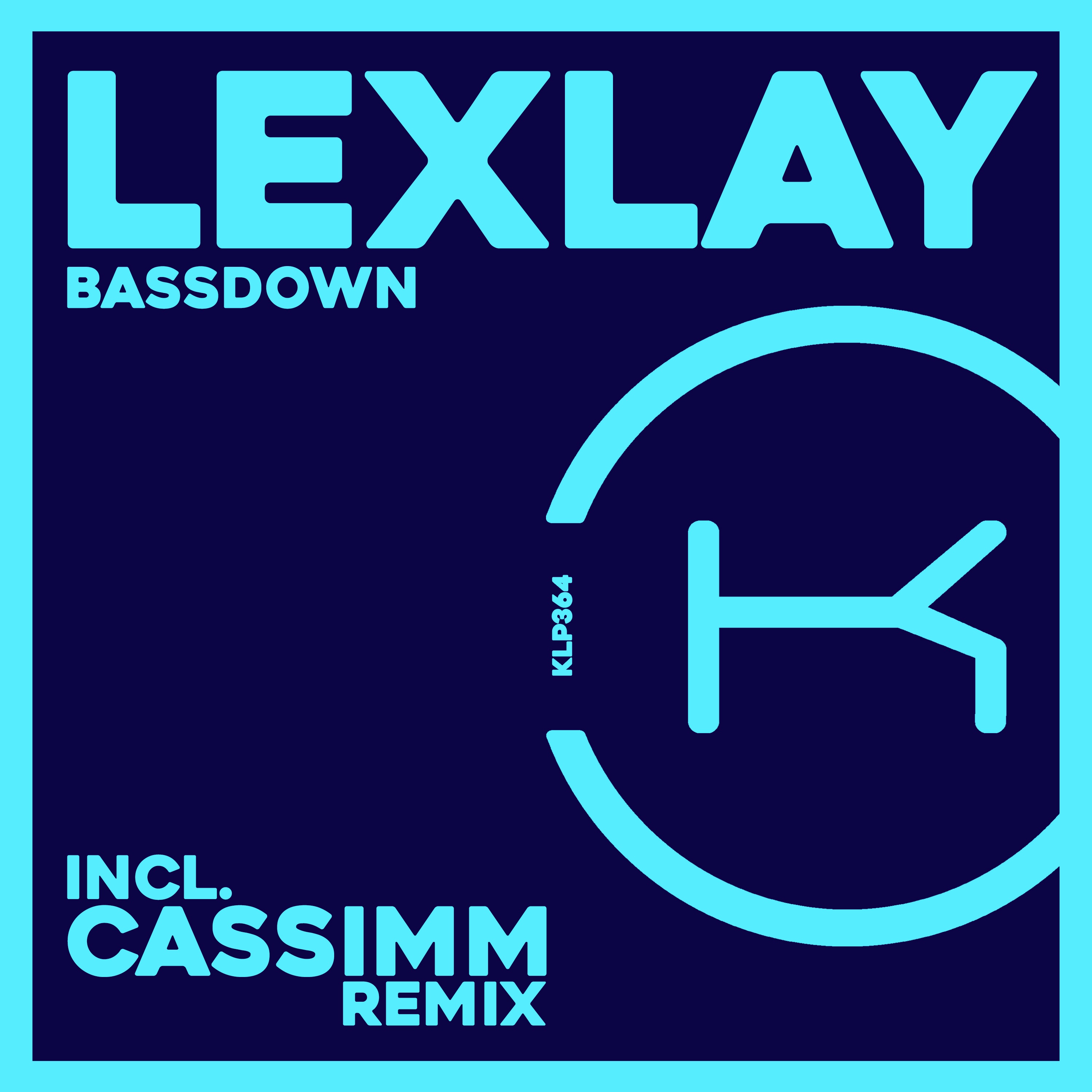 Lexlay / CASSIMM - Bassdown - CASSIMM Remix