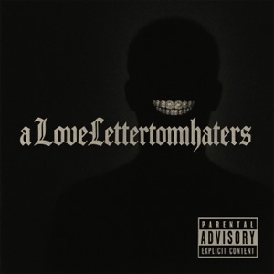 aLoveLettertomyHaters (feat. Lil Al) - Single