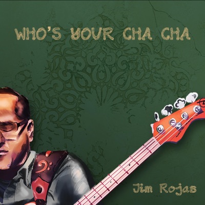 Who's Your Cha Cha - Single