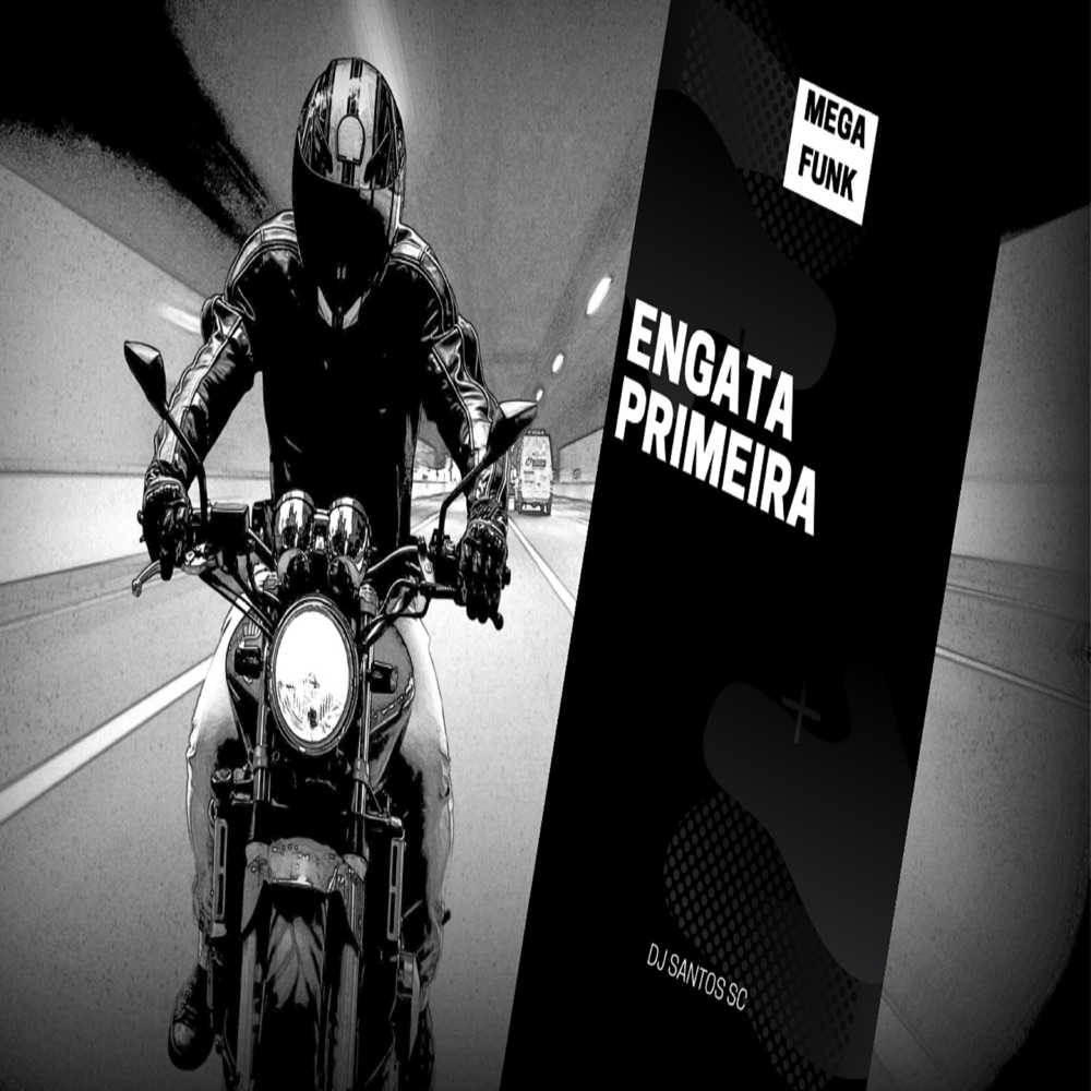 Обложка альбома «MEGA FUNK ENGATA PRIMEIRA (feat. Mc Teteu & Mc Sapao) - Single» — DJ SANTOS SC