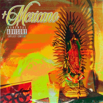 + MEXICANO (feat. Moreno310) - Single