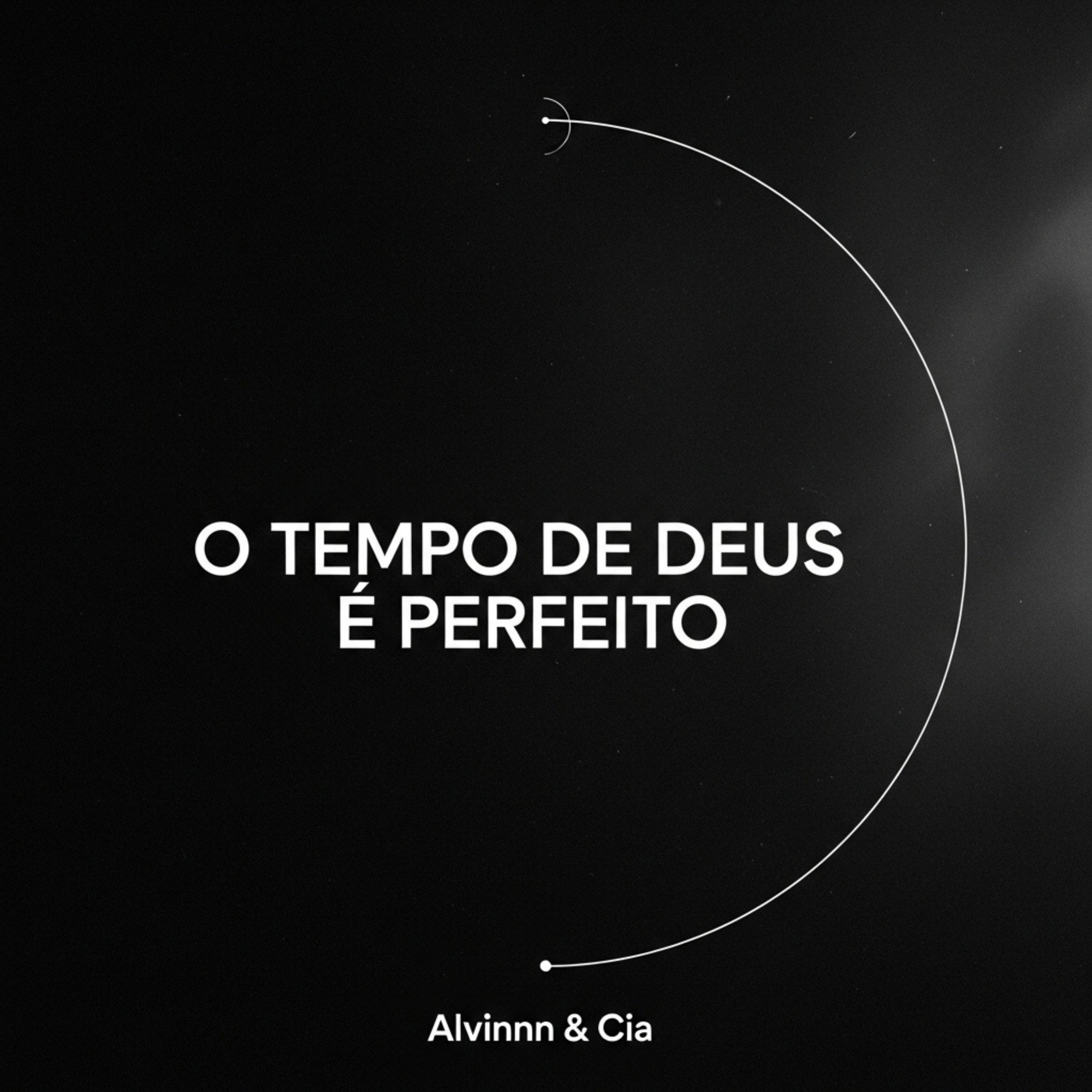 O TEMPO DE DEUS É PERFEITO - Single