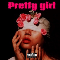 Pretty Girl - Single - Datboychamp912