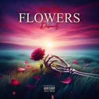 Flowers - Single - Dehkewlz & Harley Dyse
