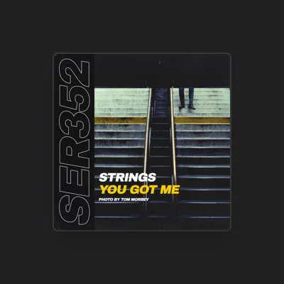 Listen to STRINGS, watch music videos, read bio, see tour dates & more!