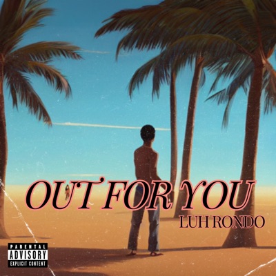 Out For You - Single