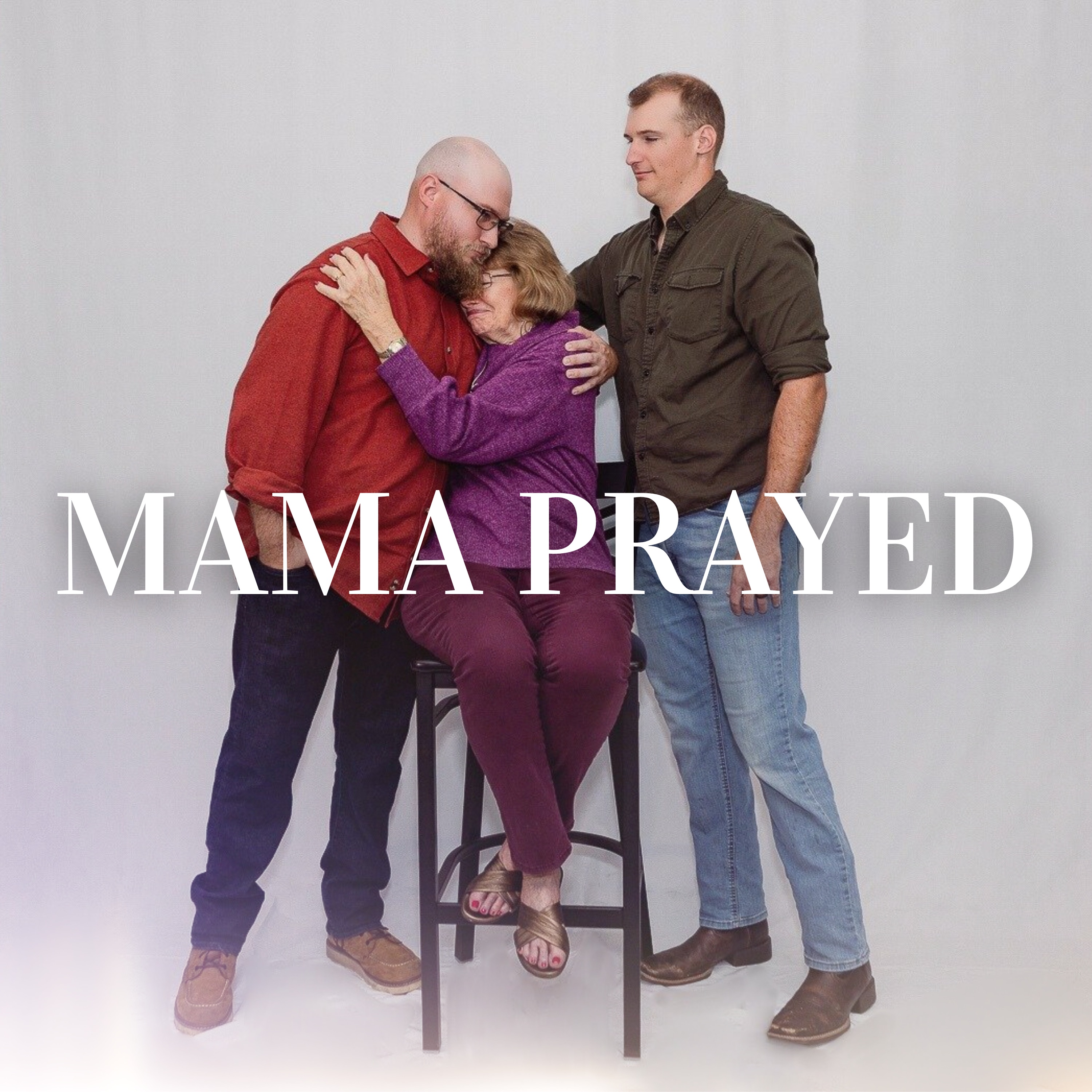 Mama Prayed - Single