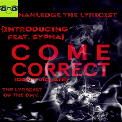 Come Correct (Don't Violate) (feat. Sypha) - Single