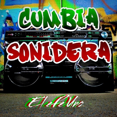 Cumbia Sonidera - Single