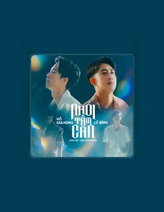 Ακούστε περιεχόμενο από Lữ Bình, παρακολουθήστε μουσικά βίντεο, διαβάστε το βιογραφικό, δείτε ημερομηνίες περιοδείας, και πολλά ακόμη!