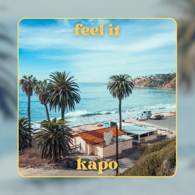 Kapo - FEEL IT