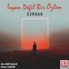 İsyan Değil Bir Özlem