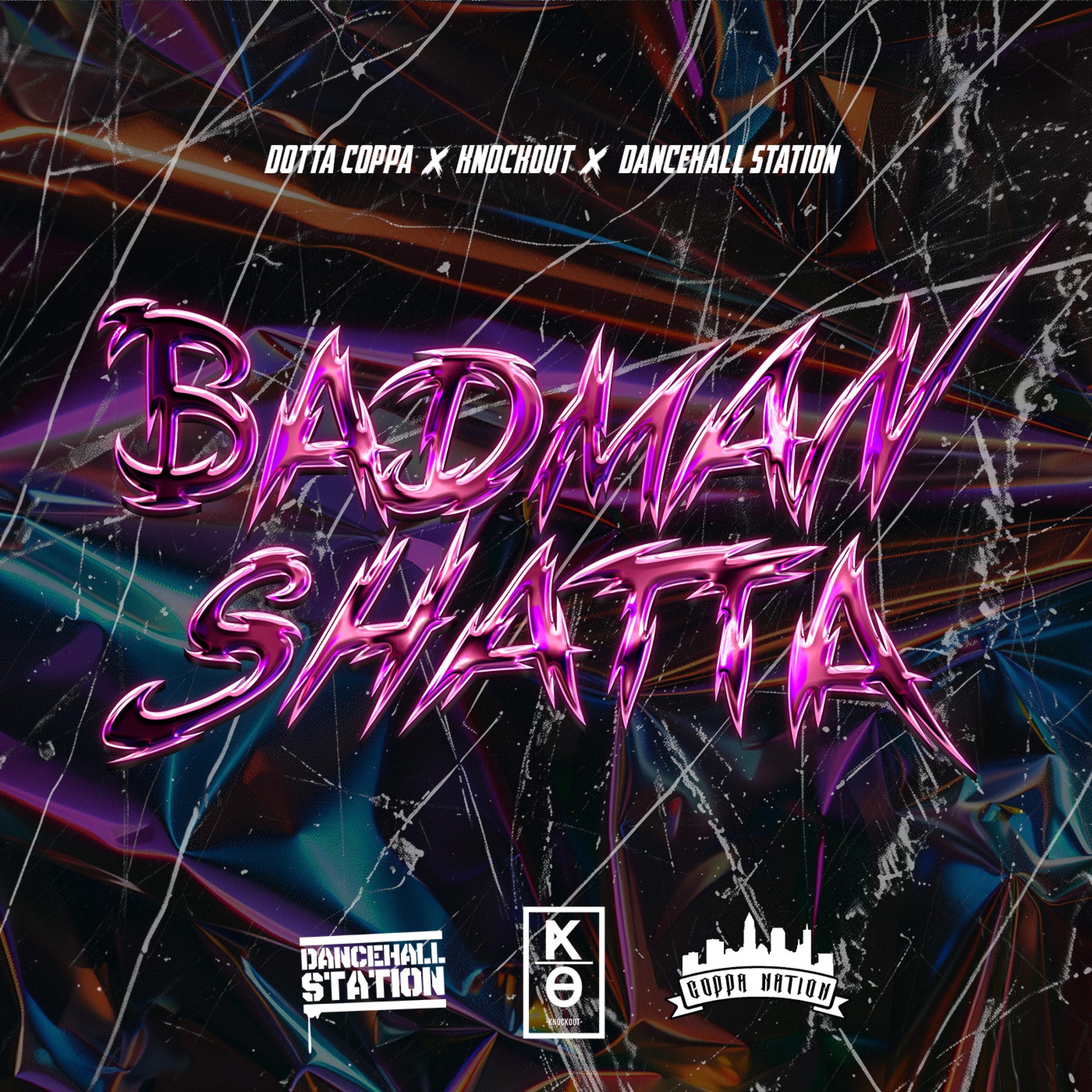 Badman Shatta - Single