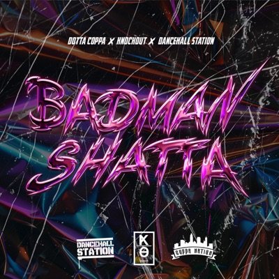 Badman Shatta - Single