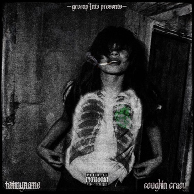 Coughin Crazy (feat. Tatmyname) - Single