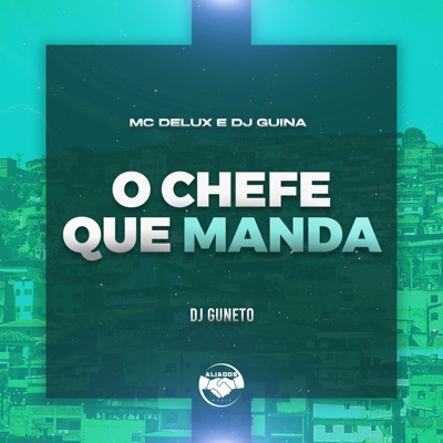 O Chefe Que Manda - Single