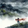 Inanmazdum Sozune