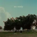 So Easy