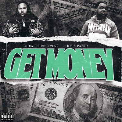 Get Money (feat. Dyce Payso) - Single