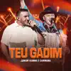 Junior Vianna & Caninana - Teu Gadim