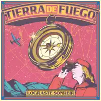Lograste Sonreír TIERRA DE FUEGO — TIERRA DE FUEGO
