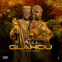 Glahou (feat. Bi Pomi Junior) - Single - Mula