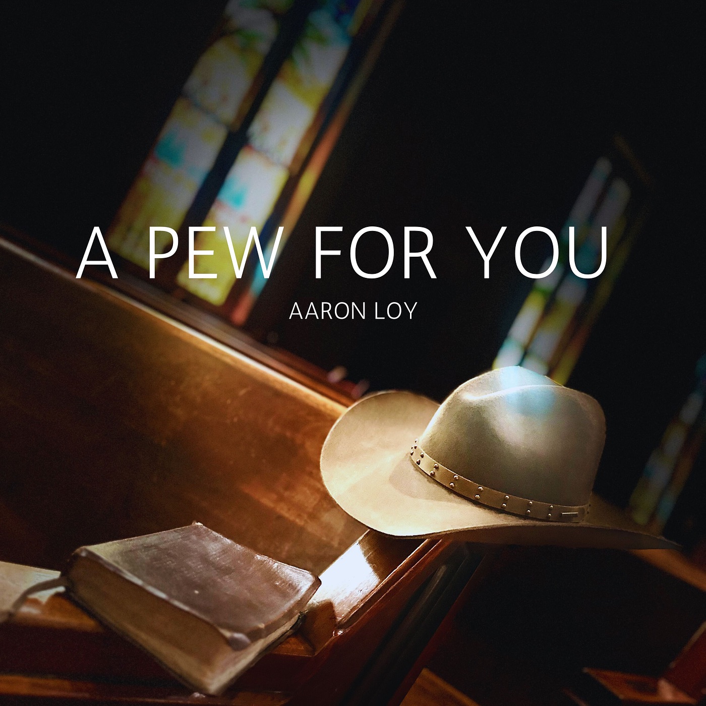 Aaron Loy - A Pew For You - Radio Release