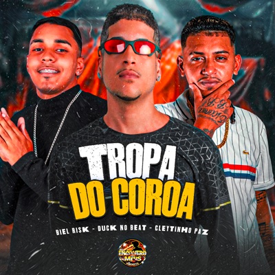 Tropa do Coroa - Single