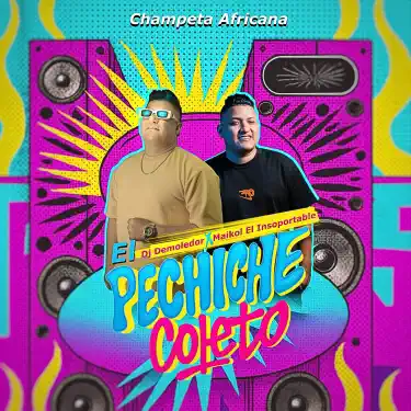 El Pechiche Coleto (Champeta Africana)