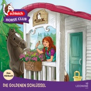 Die goldenen Schlüssel - Das Hörbuch - Schleich Horse Club
