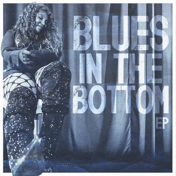Blues In The Bottom - EP