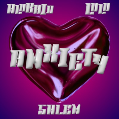 Anxiety (feat. Adam Alobaid & Lulo) - Single