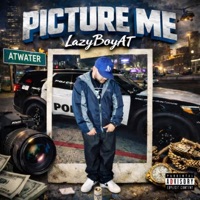 Picture Me - Single - LazyBoyAT