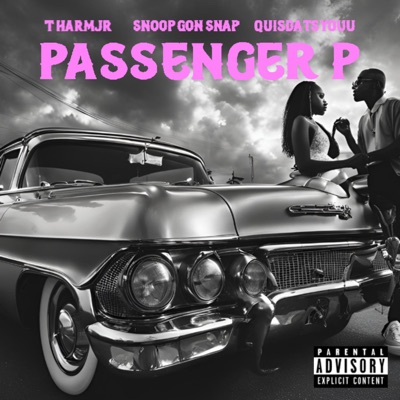 Passenger P (Ride) (feat. Snoop Gon Snap & QuisDatsYouu) - Single