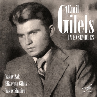 Emil Gilels in Ensembles