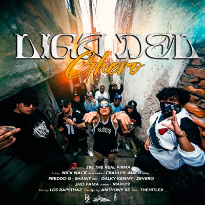 La Liga del Ghero (feat. Nick Nack, Crauler, Macu, Shainy, Dalky Kenny, Zevero, Freddo G, Jho-Fama & MaikD9) - Single