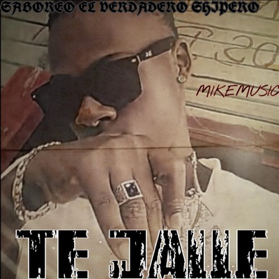 TE JALLE (SABOREO EL VERDADERO SHIPERO) - Single