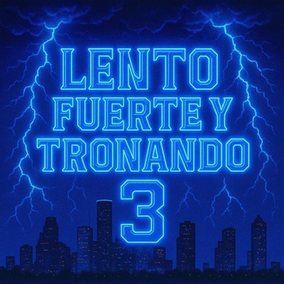 Lento Fuerte Y Tronando 3
