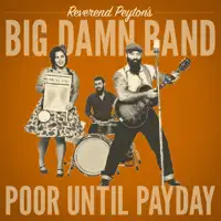 You Can't Steal My Shine — The Reverend Peyton's Big Damn Band