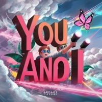 You and I (feat. Tolebi) - Single - Sofame
