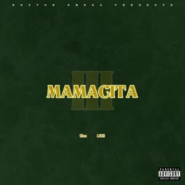 Mamacita (feat. Silas & Lucid) Doctor Omega