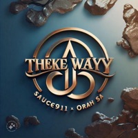 Sauce911 × Orah Musiq SA_-_Theke Wayy - Single - KayGee Muziq