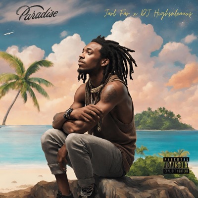 Paradise (feat. DJ Highsnleauxs) - Single