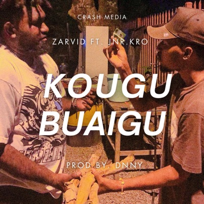 KOUGU BUAIGU (feat. Zarvid, Jnr Kro & DNNY) - Single