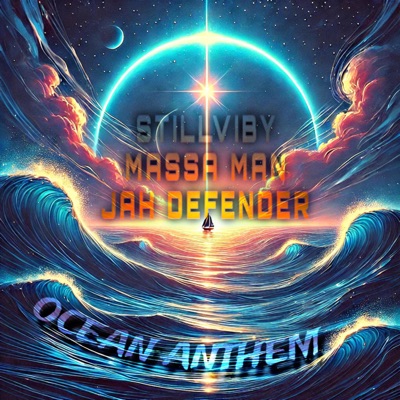 Ocean Anthem (feat. Jah Defender & stillviby) [Remix] - Single