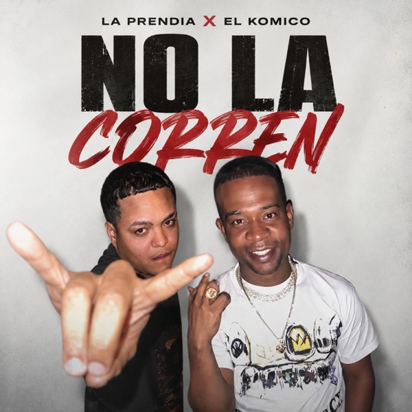 LA PRENDIA X KOMICO - NO LA CORREN