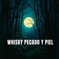 Whisky pecado y piel (feat. Ana Diaz) - Single - Apoyo records music